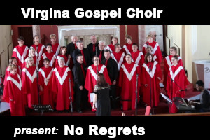 Virginia Gospel Choir No Regrets